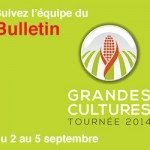 La Tournée des grandes cultures : suivez l&rsquo;équipe du Bulletin