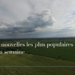 Nouvelles les plus populaires de la semaine