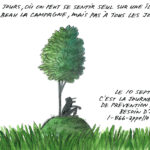 C’est beau la campagne, mais…