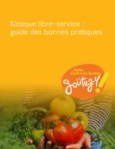 Kiosque libre-service – Guide des bonnes pratiques
