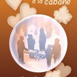 Becs sucrés à la cabane, un récit joyeux sur le temps des sucres